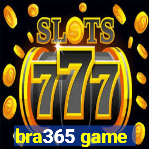 bra365 game